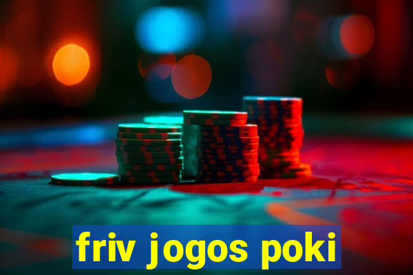 friv jogos poki